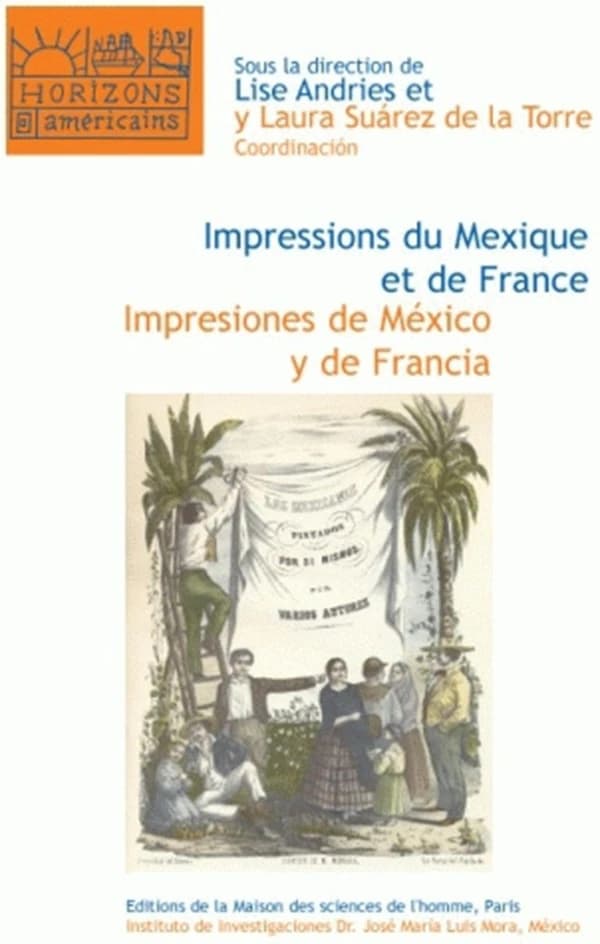 Impressions du Mexique et de France : imprimés et transferts culturels au XIXe siècle