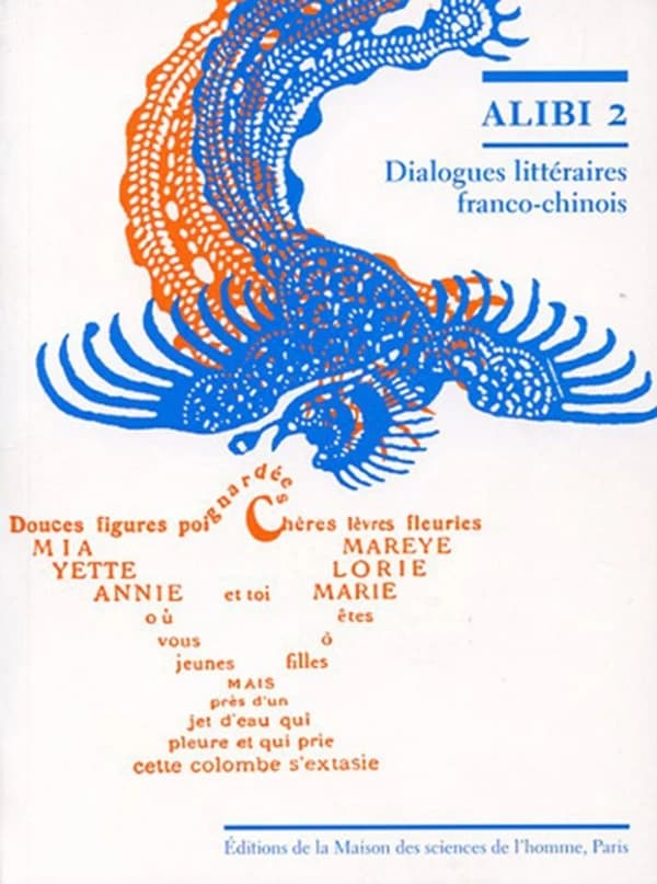 Alibi : dialogues littéraires franco-chinois. 2