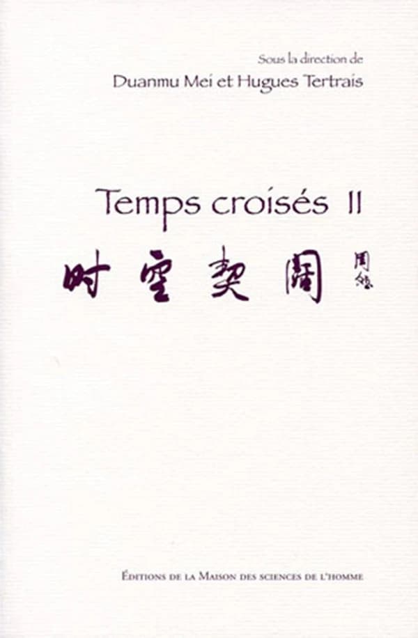 Temps croisés. II
