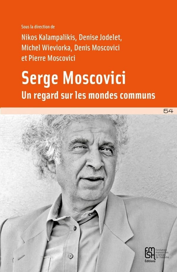 Serge Moscovici, un regard sur les mondes communs