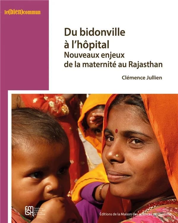 Du bidonville à l'hôpital : nouveaux enjeux de la maternité au Rajasthan