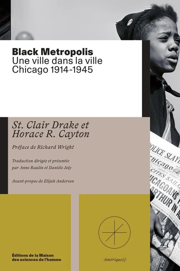 Black metropolis : une ville dans la ville : Chicago 1914-1945