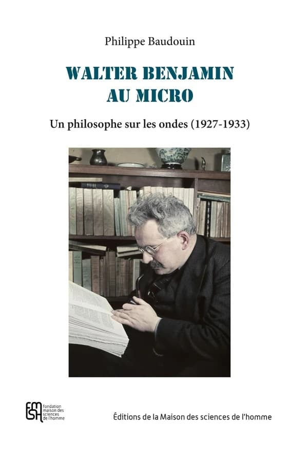 Walter Benjamin au micro : un philosophe sur les ondes, 1927-1933