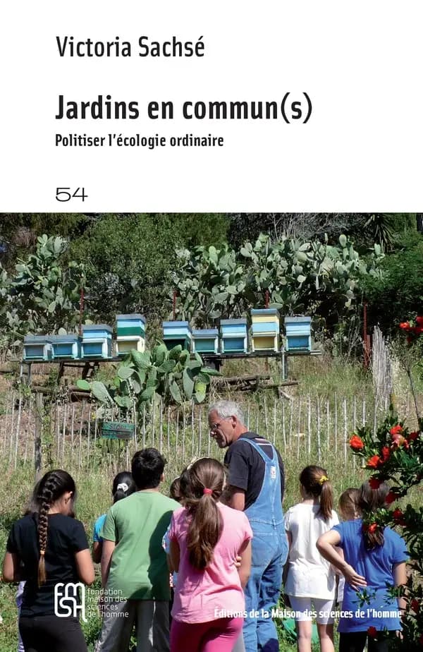 Jardins en commun(s) : Politiser l'écologie ordinaire