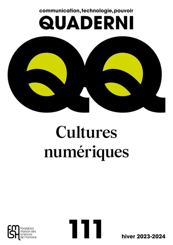 QUADERNI : Quaderni n° 111, communication, technologie, pouvoir : Cultures numériques