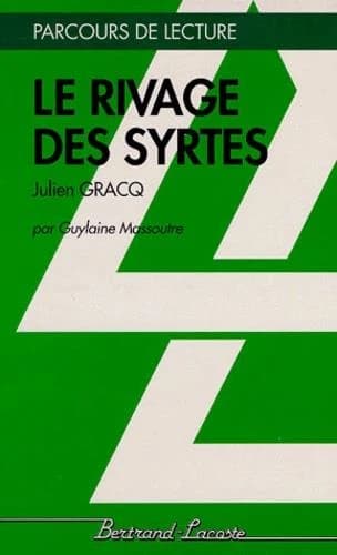 "Le rivage des Syrtes", Julien Gracq