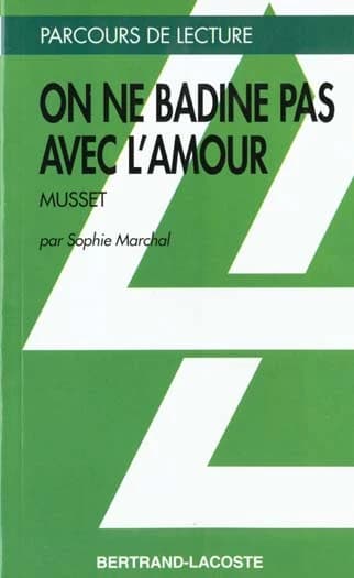 "On ne badine pas avec l'amour", Alfred de Musset