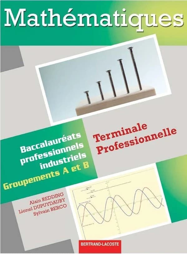 Mathématiques ; terminale professionnelle groupements A et B ; manuel de l'élève
