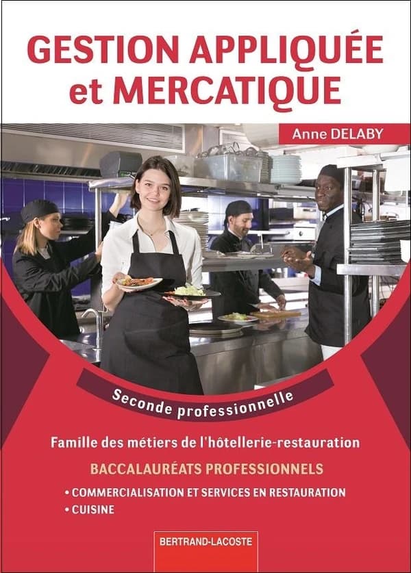GESTION APP. ET MERCATIQUE RESTAURATION-2NDE PRO : GESTION APP. ET MERCATIQUE RESTAURATION-2NDE PRO