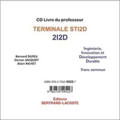 Ingénierie, innovation et développement durable, tronc commun, terminale STI2D-212D ; CD livre du professeur