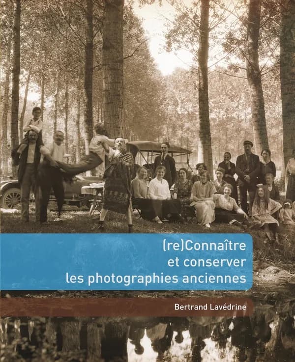 (Re)Connaître et conserver les photographies anciennes