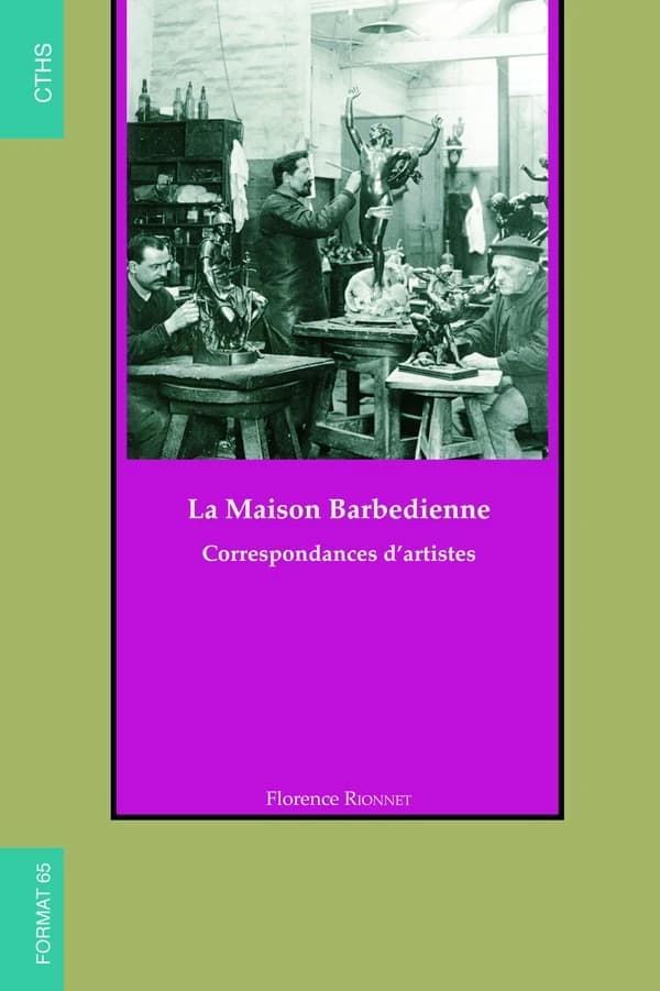 La Maison Barbedienne : correspondances d'artistes