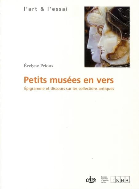 Petits musées en vers : épigramme et discours sur les collections antiques