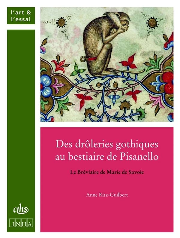 Des drôleries gothiques au bestiaire de Pisanello : le Bréviaire de Marie de Savoie