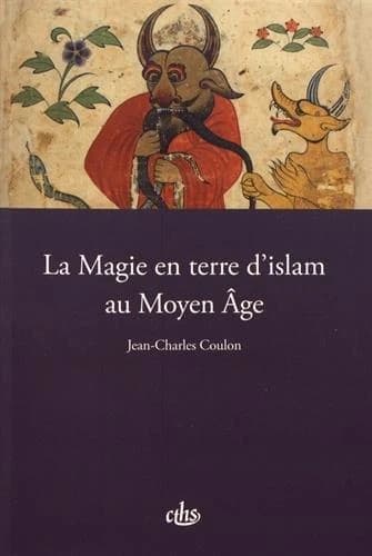 La magie en terre d'islam au Moyen âge