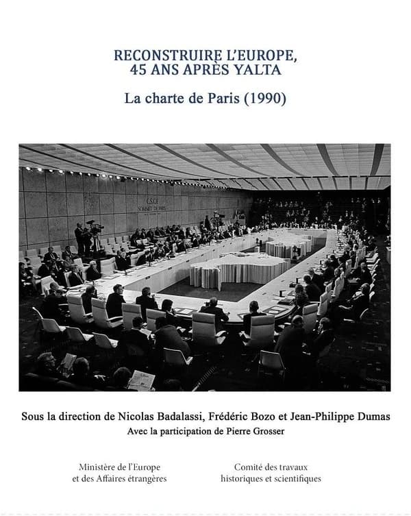 Reconstruire l'Europe, 45 ans après Yalta : la Charte de Paris, 1990