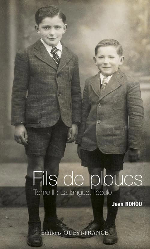 Fils de ploucs. Tome II, La langue, l'école