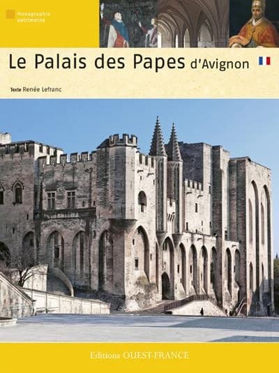 Le Palais des Papes d'Avignon