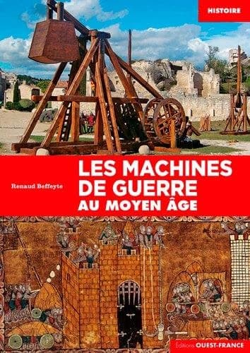 Les machines de guerre au Moyen âge