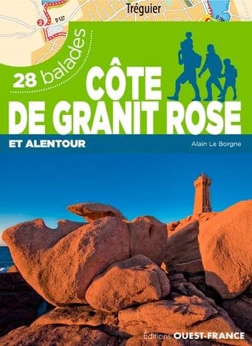 Côte de Granit rose et alentour : 28 balades