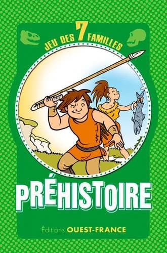 Jeu des 7 familles : préhistoire