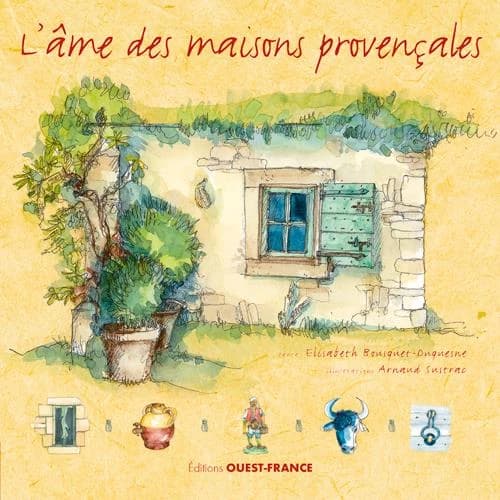 L ame des maisons provencales