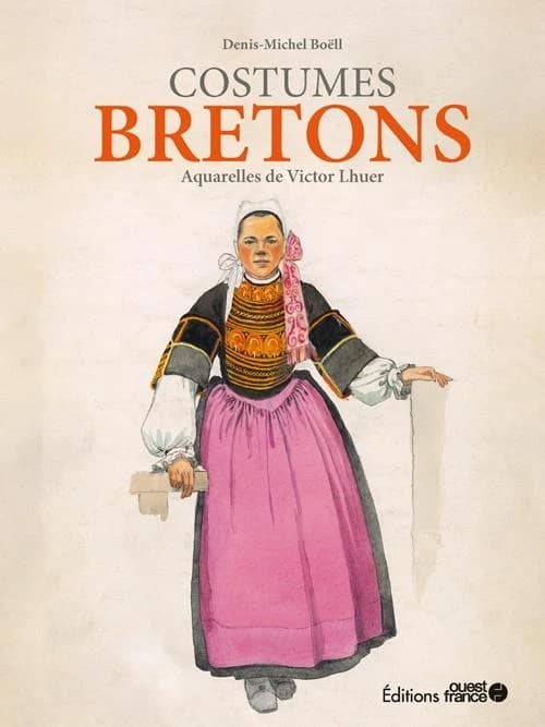 Costumes bretons : aquarelles de Victor Lhuer