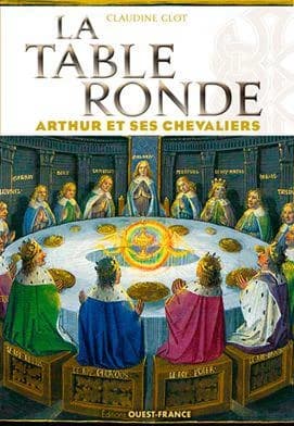 La Table ronde, Arthur et ses chevaliers