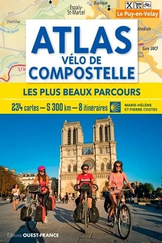 Atlas vélo de Compostelle ; les plus beaux parcours