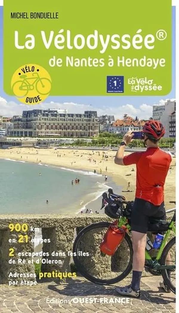 La Vélodyssée de Nantes à Hendaye : véloguide