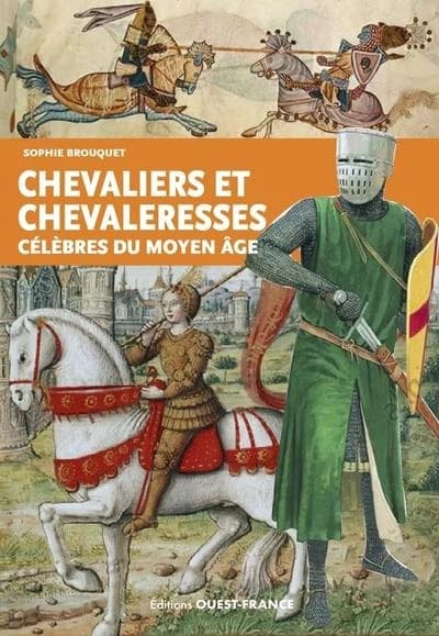 Chevaliers et chevaleresses célèbres du Moyen âge