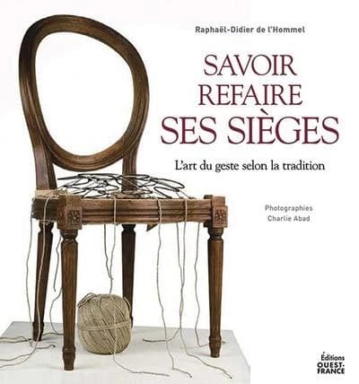 Savoir refaire ses sièges : L'art du geste selon la tradition