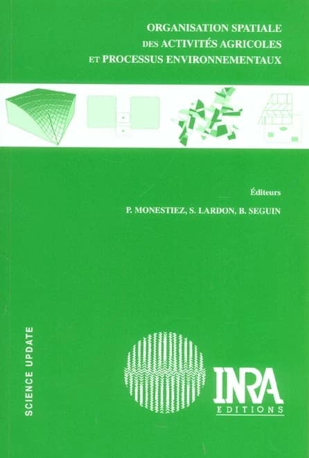 Organisation spatiale des activités agricoles et processus environnementaux