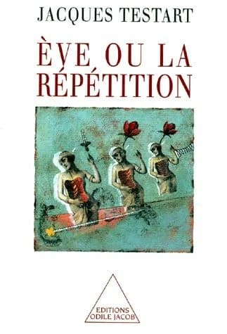Ève ou La répétition