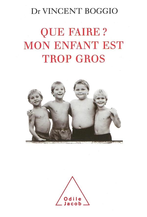 Que faire ? : mon enfant est trop gros