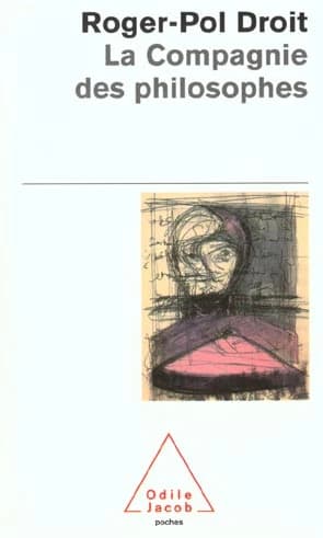 La compagnie des philosophes ([Nouv. éd.]) Roger-Pol Droit