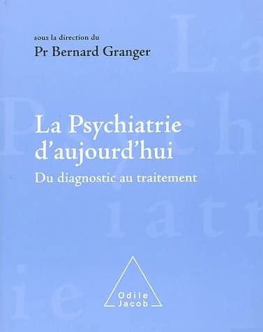 La psychiatrie d'aujourd'hui : du diagnostic au traitement