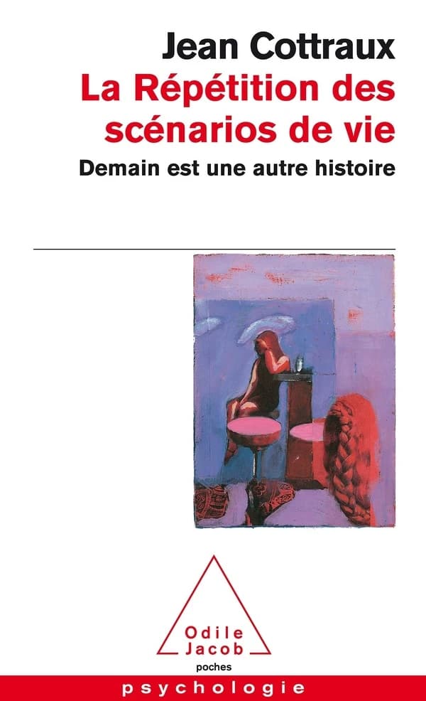 La répétition des scénarios de vie : Demain est une autre histoire