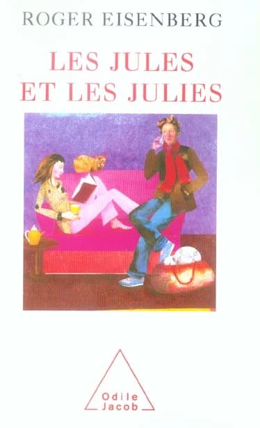 Les Jules et les Julies : les cinq mots de notre sexualité