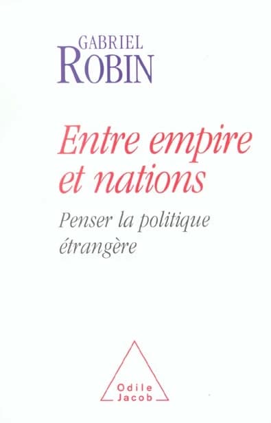 Entre empire et nations : penser la politique étrangère