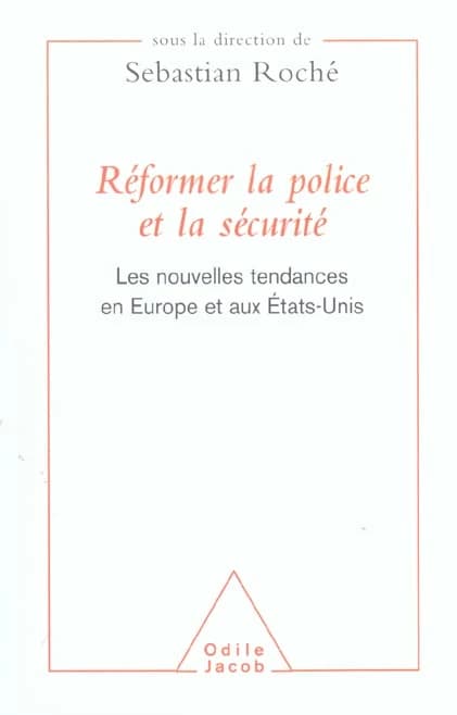 Réformer la police et la sécurité : les nouvelles tendances en Europe et aux États-Unis