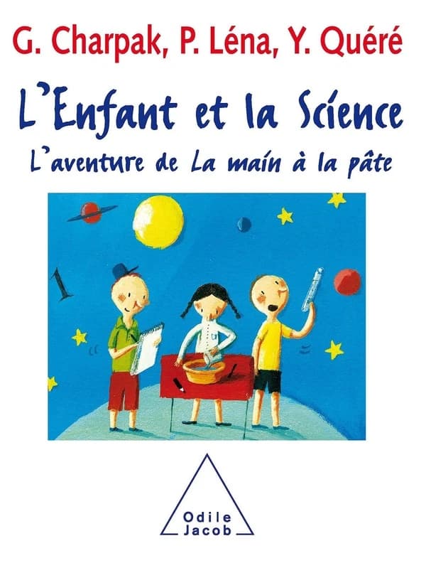 L'enfant et la science : l'aventure de la Main à la pâte