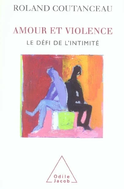 Amour et violence : le défi de l'intimité