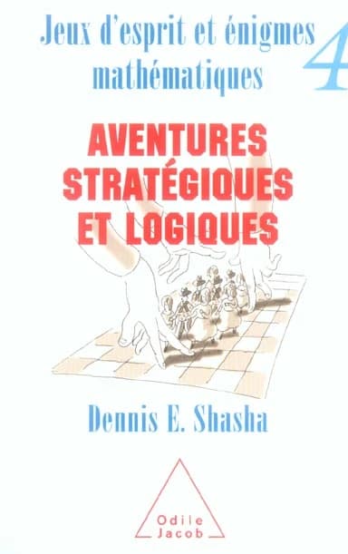 Aventures stratégiques et logiques