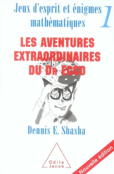 Les aventures extraordinaires du Dr Ecco ([Nouvelle éd.]) Dennis Shasha ; traduit de l'anglais (États-Unis) par Michèle Garène