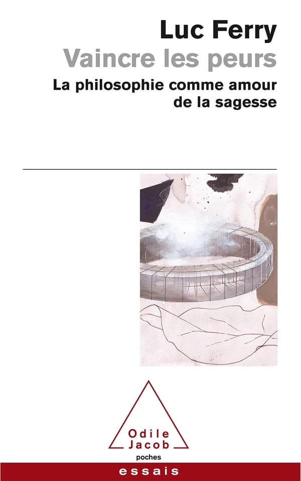 Vaincre les peurs : la philosophie comme amour de la sagesse