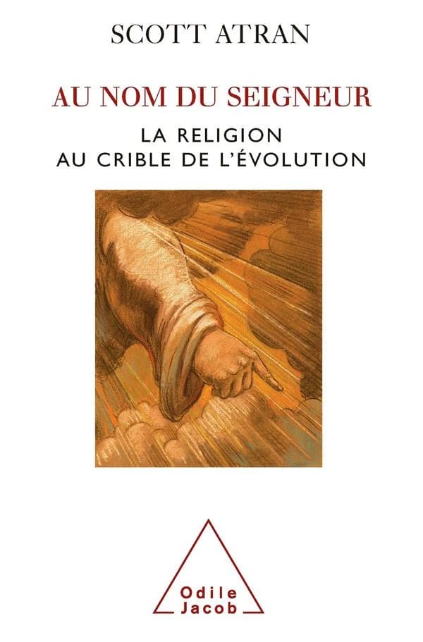 Au nom du seigneur: la religion au crible de l'évolution