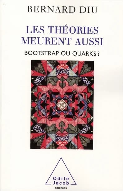 Les théories meurent aussi : bootstrap ou quarks ?