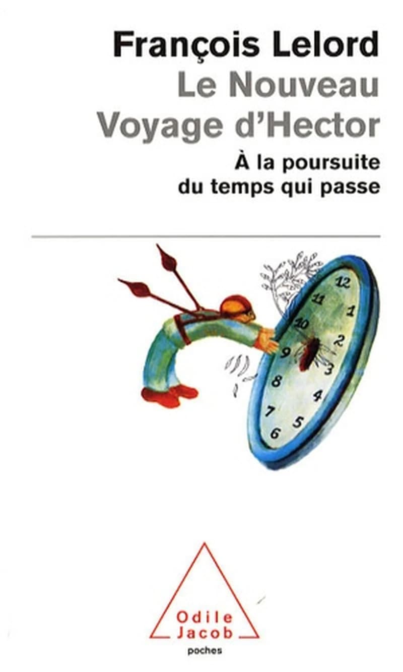 Le nouveau voyage d'Hector : à la poursuite du temps qui passe