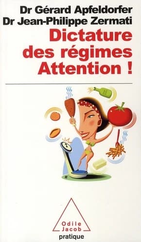 Dictature des régimes, attention !